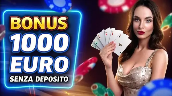 bonus 1000 euro senza deposito