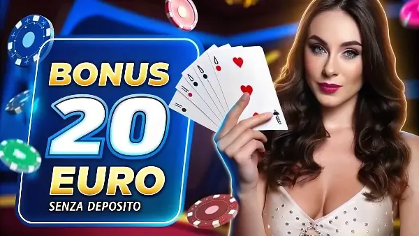 bonus 20 euro senza deposito