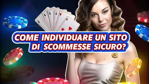 come individuare un sito di scommesse sicuro