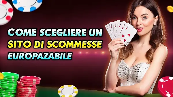 come scegliere un sito di scommesse europeo affidabile